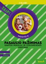Pasaulio pažinimas. Gamtos mokslai ir visuomeninis ugdymas. Vadovėlis 2 klasei, II dalis (Taip!)