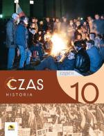 CZAS 10. Podręcznik historii dla klasy 10 (II gimnazjalnej), część II