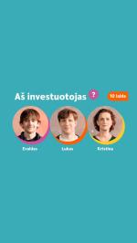 AŠ – INVESTUOTOJAS?