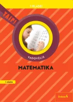 Matematika. Vadovėlis 1 klasei, I dalis (Taip!)