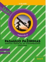 Pasaulio pažinimas. Gamtos mokslai ir visuomeninis ugdymas. Vadovėlis 4 klasei, II dalis (Taip!)