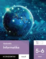 Informatika. Vadovėlis 5–6 klasei, 1 dalis (Horizontai)
