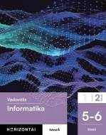 Informatika. Vadovėlis 5–6 klasei, 2 dalis (Horizontai)