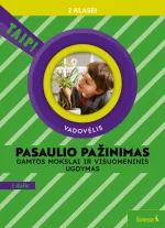 Pasaulio pažinimas. Gamtos mokslai ir visuomeninis ugdymas. Vadovėlis 2 klasei, I dalis (Taip!)