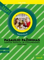 Pasaulio pažinimas. Gamtos mokslai ir visuomeninis ugdymas. Vadovėlis 1 klasei, II dalis (Taip!)
