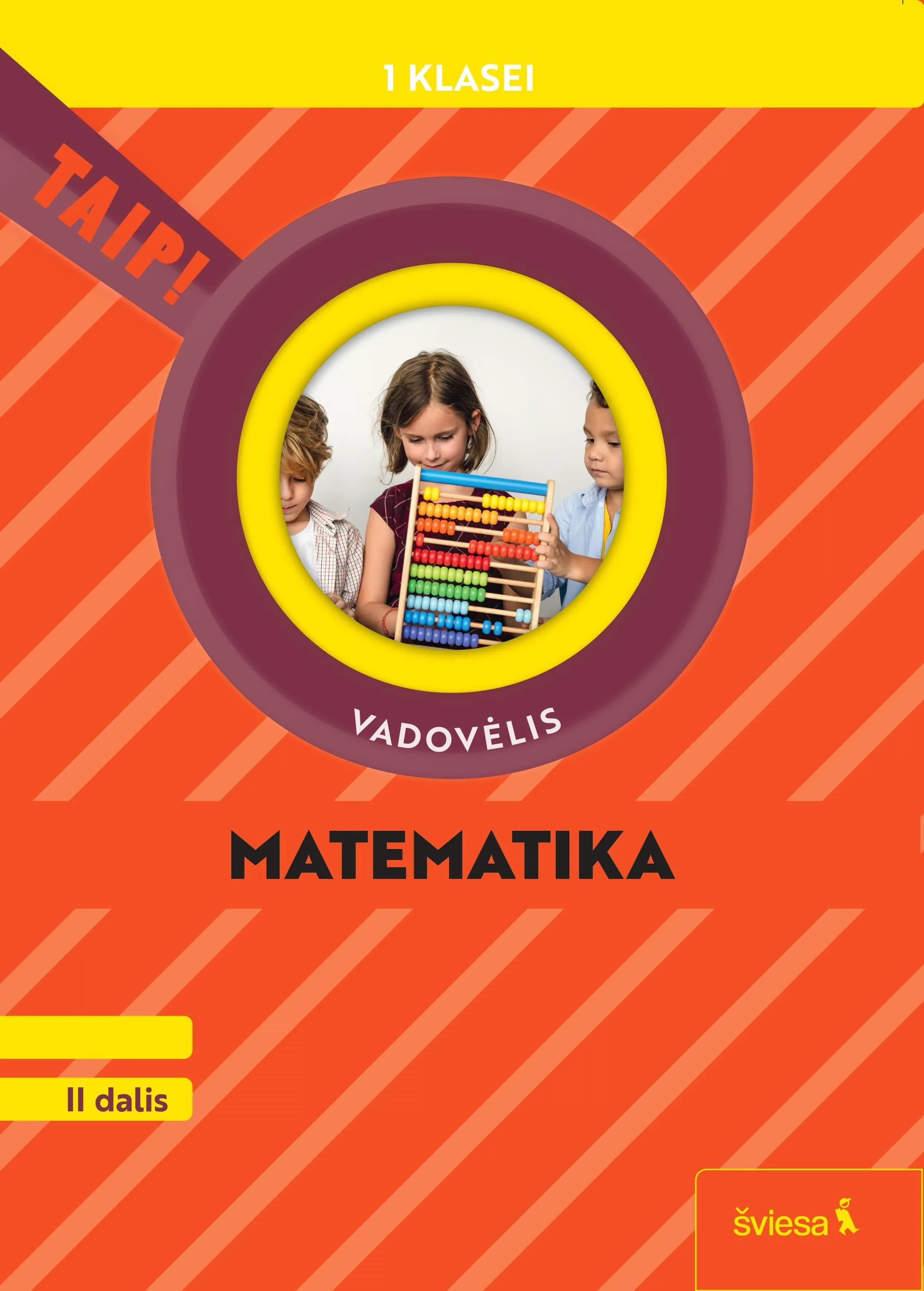 Matematika. Vadovėlis 1 klasei, II dalis (Taip!)