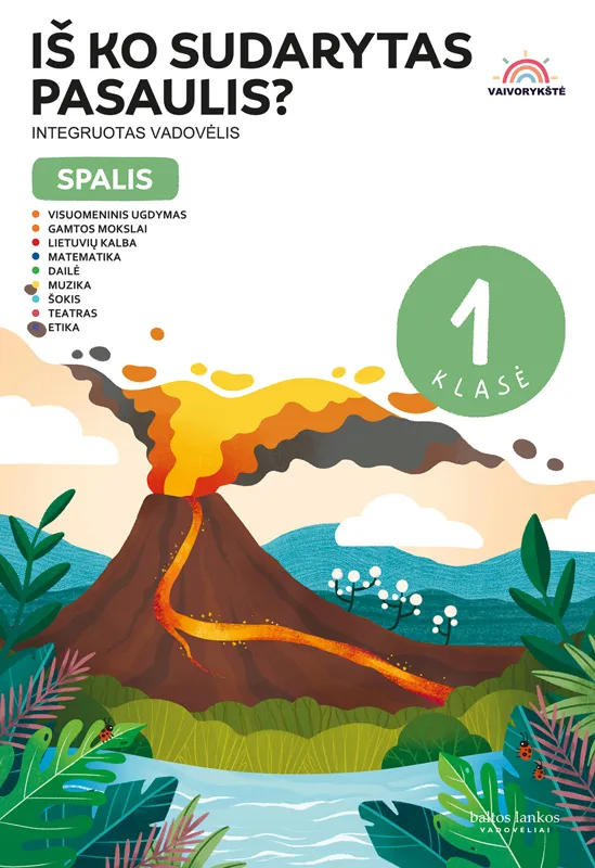 Iš ko sudarytas pasaulis? Spalis. 1 klasė. Integruotas vadovėlis „Vaivorykštė“, 2 dalis