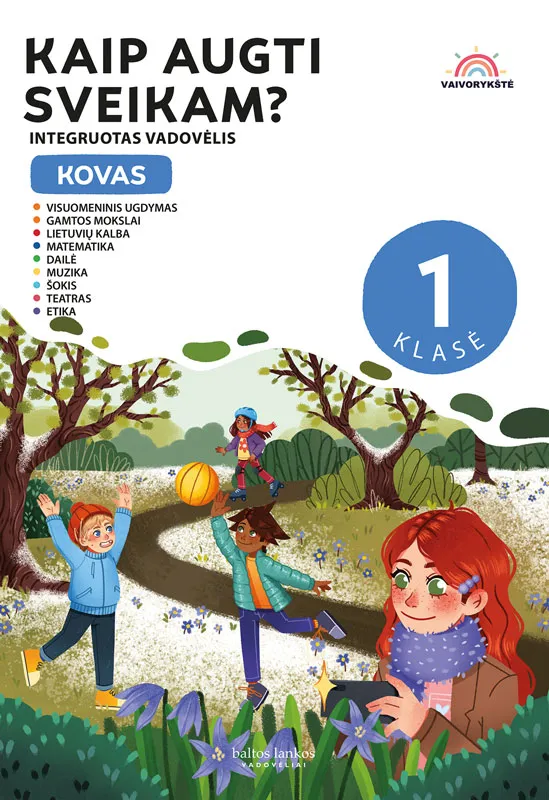 Kaip augti sveikam? Kovas. 1 klasė. Integruotas vadovėlis „Vaivorykštė“, 7 dalis