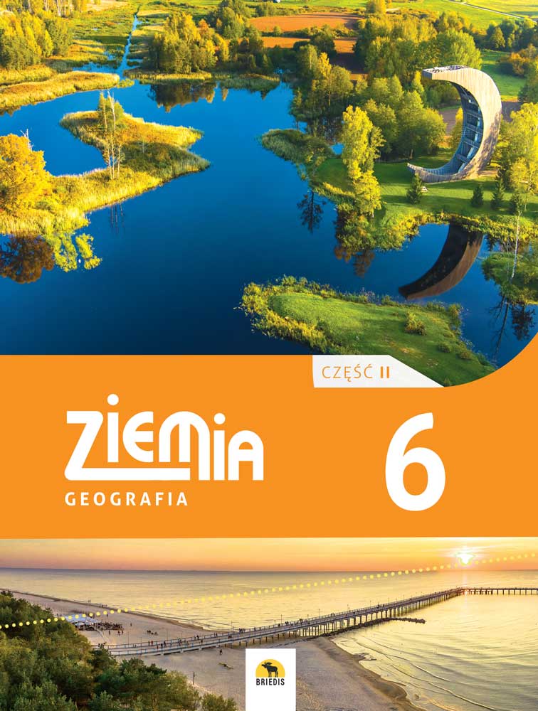 ZIEMIA 6. Podręcznik geografii dla klasy 6, część II