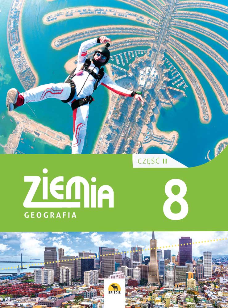 ZIEMIA 8. Podręcznik geografii dla klasy 8, część II